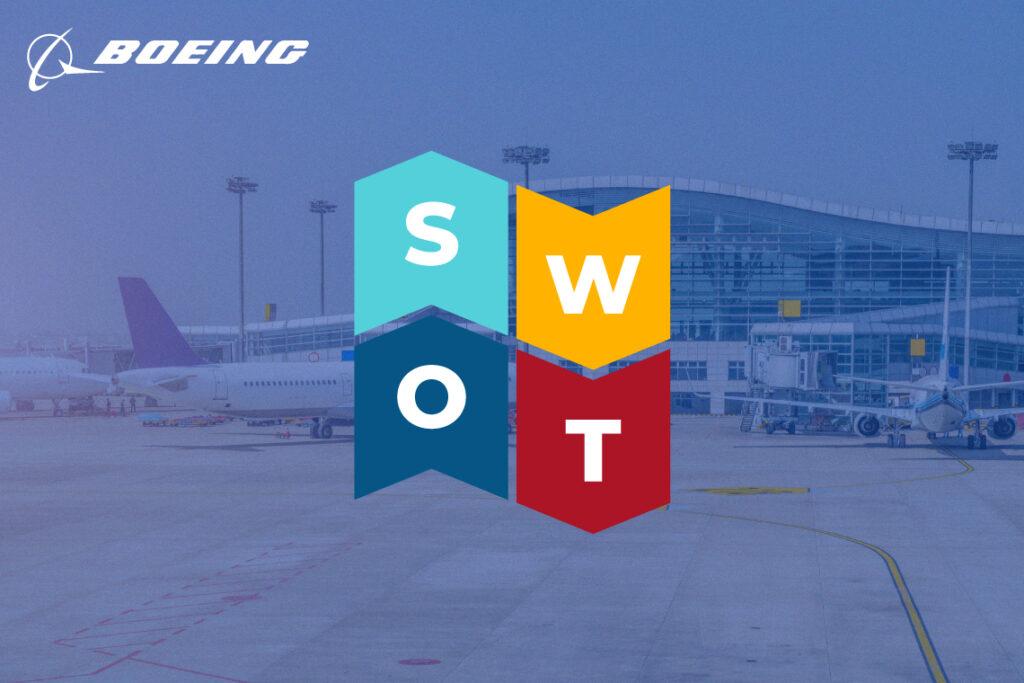 Boeing SWOT Analysis 2023 Research Analysis By Experts