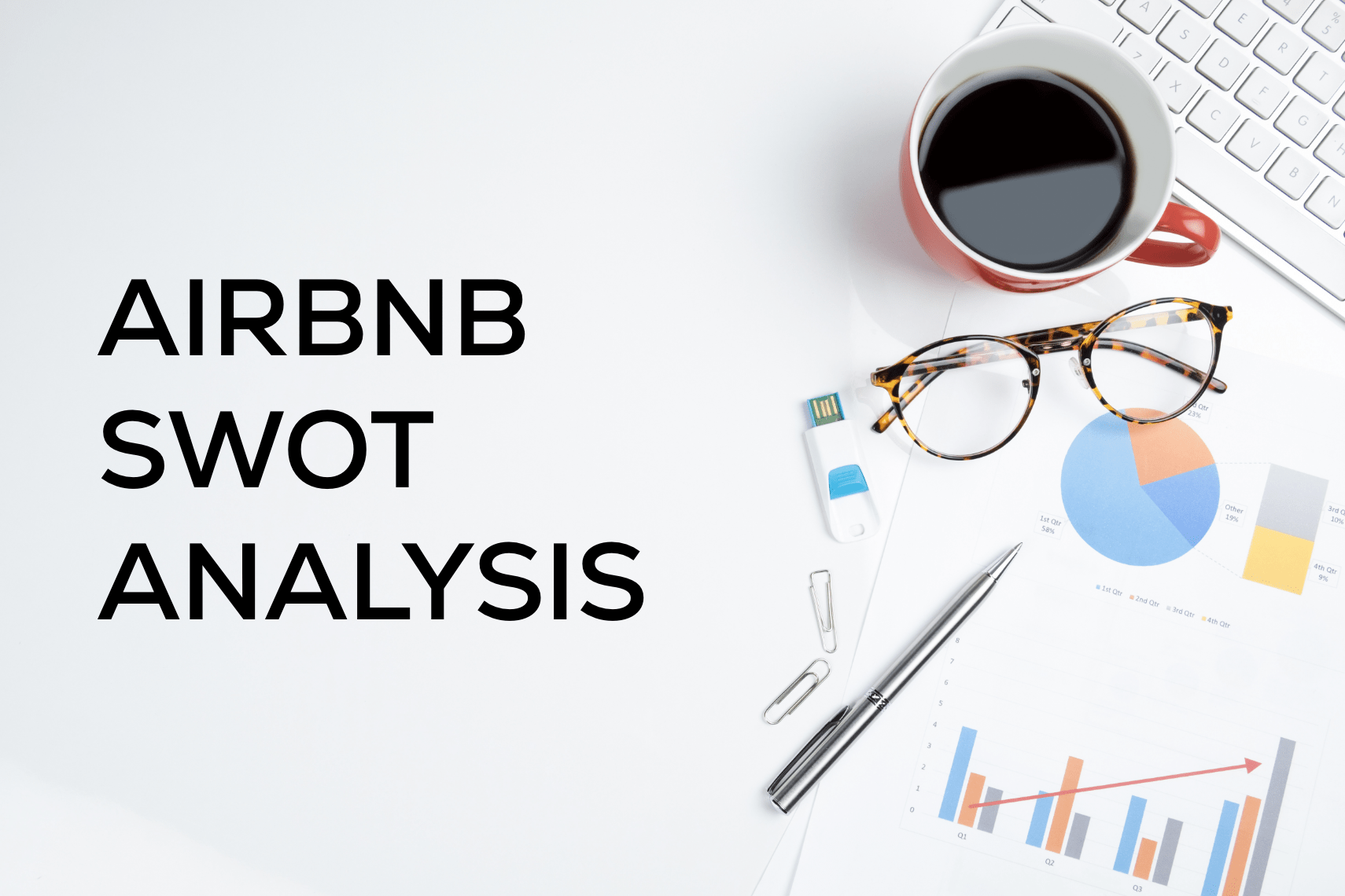 Airbnb SWOT Analysis 2023 - Analysis By Marketing Analysts